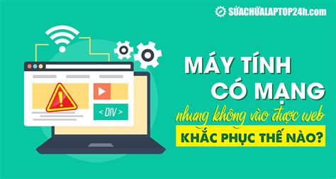 có mạng nhưng không có internet